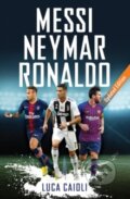 Kniha: Messi, Neymar, Ronaldo (Luca Caioli). Icon Books, 2018 Kniha: Messi, Neymar, Ronaldo (Luca Caioli). Icon Books, 2018