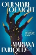 Kniha: Our Share of Night (Mariana Enriquezová). Granta Books, 2022 Kniha: Our Share of Night (Mariana Enriquezová). Granta Books, 2022