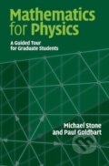 Kniha: Mathematics for Physics (Michael Stone). Cambridge University Press, 2009 Kniha: Mathematics for Physics (Michael Stone). Cambridge University Press, 2009
