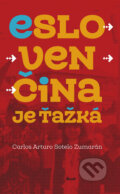 E-kniha: Eslovenčina je ťažká (Carlos Arturo Sotelo Zumarán), 2018 E-kniha: Eslovenčina je ťažká (Carlos Arturo Sotelo Zumarán), 2018