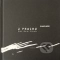 Kniha: Z prachu / Aus dem Staub (Klaus Merz). Asociácia Corpus, 2018 Kniha: Z prachu / Aus dem Staub (Klaus Merz). Asociácia Corpus, 2018