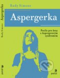 Kniha: Aspergerholka (Rudy Simone), 2018 Kniha: Aspergerholka (Rudy Simone), 2018