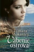 Kniha: Vábenie ostrova (Tamara McKinley). Slovenský spisovateľ, 2018 Kniha: Vábenie ostrova (Tamara McKinley). Slovenský spisovateľ, 2018