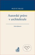 Kniha: Autorské právo v architektuře (Pavla Sýkorová). C. H. Beck, 2018 Kniha: Autorské právo v architektuře (Pavla Sýkorová). C. H. Beck, 2018