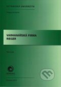 Kniha: Varhanářská firma Rieger (Petr Lyko). Ostravská univerzita, 2018 Kniha: Varhanářská firma Rieger (Petr Lyko). Ostravská univerzita, 2018