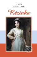 Kniha: Rézinka (Vlasta Pittnerová). Akcent, 2018 Kniha: Rézinka (Vlasta Pittnerová). Akcent, 2018