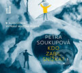 Audiokniha: Kdo zabil Snížka? (Petra Soukupová). OneHotBook, 2018 Audiokniha: Kdo zabil Snížka? (Petra Soukupová). OneHotBook, 2018