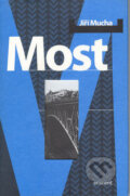 Kniha: Most (Jiří Mucha). Eminent, 2004 Kniha: Most (Jiří Mucha). Eminent, 2004