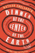 Kniha: Dinner at the Center of the Earth (Nathan Englander). Albert Knopf, 2017 Kniha: Dinner at the Center of the Earth (Nathan Englander). Albert Knopf, 2017