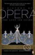Kniha: A History of Opera (Carolyn Abbate a Roger Parker). Penguin Books, 2015 Kniha: A History of Opera (Carolyn Abbate a Roger Parker). Penguin Books, 2015