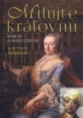 Kniha: Milujte kráľovnú (Anton Hykisch), 2018 Kniha: Milujte kráľovnú (Anton Hykisch), 2018