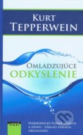 Kniha: Omladzujuce odkyslenie (Kurt Tepperwein). NOXI, 2018 Kniha: Omladzujuce odkyslenie (Kurt Tepperwein). NOXI, 2018