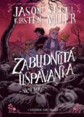 Kniha: Nočné mory! Zabudnutá uspávanka (Jason Segel). XYZ, 2018 Kniha: Nočné mory! Zabudnutá uspávanka (Jason Segel). XYZ, 2018
