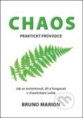 Kniha: Chaos (Bruno Marion). Bookmedia, 2018 Kniha: Chaos (Bruno Marion). Bookmedia, 2018