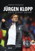 Kniha: Jürgen Klopp: Když diváci bouří (Raphael Honigstein). Ikar CZ, 2018 Kniha: Jürgen Klopp: Když diváci bouří (Raphael Honigstein). Ikar CZ, 2018