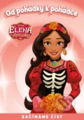Kniha: Od pohádky k pohádce: Elena z Avaloru (Egmont ČR). Egmont ČR, 2018 Kniha: Od pohádky k pohádce: Elena z Avaloru (Egmont ČR). Egmont ČR, 2018