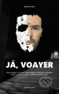 Kniha: Já, Voayer (Mário Petreje). DIFFICULT CREW, 2018 Kniha: Já, Voayer (Mário Petreje). DIFFICULT CREW, 2018