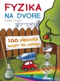 Kniha: Fyzika na dvore (Radek Chajda). Edika, 2018 Kniha: Fyzika na dvore (Radek Chajda). Edika, 2018