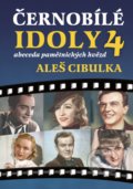 Kniha: Černobílé idoly 4 (Aleš Cibulka). XYZ, 2018 Kniha: Černobílé idoly 4 (Aleš Cibulka). XYZ, 2018