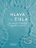 Kniha: Hlava na čísla (Barbara Oakley), 2018 Kniha: Hlava na čísla (Barbara Oakley), 2018