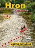 HRON - sprievodca - vodná turistika - Vladimír Preložník, František Franko, Peter Juhás, Mario Urbanec, Enigma, 2018