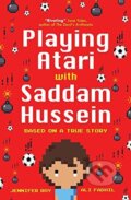 Kniha: Playing Atari with Saddam Hussein (Jennifer Roy). Oneworld, 2018 Kniha: Playing Atari with Saddam Hussein (Jennifer Roy). Oneworld, 2018