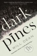 Kniha: Dark Pines (Will Dean). Oneworld, 2018 Kniha: Dark Pines (Will Dean). Oneworld, 2018