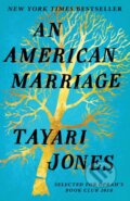 Kniha: An American Marriage (Tayari Jones). Oneworld, 2018 Kniha: An American Marriage (Tayari Jones). Oneworld, 2018