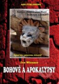Kniha: Bohové a apokalypsy (Ivo Wiesner). AOS Publishing, 2018 Kniha: Bohové a apokalypsy (Ivo Wiesner). AOS Publishing, 2018