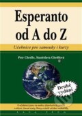 Kniha: Esperanto od A do Z (Petr Chrdle a Stanislava Chrdlová). KAVA-PECH, 2018 Kniha: Esperanto od A do Z (Petr Chrdle a Stanislava Chrdlová). KAVA-PECH, 2018