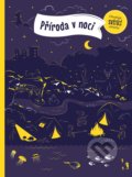 Kniha: Příroda v noci (Petra Bartíková). Albatros CZ, 2018 Kniha: Příroda v noci (Petra Bartíková). Albatros CZ, 2018