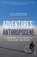 Kniha: Adventures in the Anthropocene (Gaia Vince). Vintage, 2016 Kniha: Adventures in the Anthropocene (Gaia Vince). Vintage, 2016