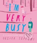 Kniha: I’m Very Busy (Oliver Jeffers). HarperCollins Publishers, 2025 Kniha: I’m Very Busy (Oliver Jeffers). HarperCollins Publishers, 2025