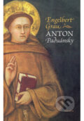 Kniha: Anton Paduánsky (Engelbert Grau). Serafín, 2004 Kniha: Anton Paduánsky (Engelbert Grau). Serafín, 2004