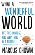 Kniha: What a Wonderful World (Marcus Chown). Faber and Faber, 2014 Kniha: What a Wonderful World (Marcus Chown). Faber and Faber, 2014