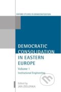 Kniha: Democratic Consolidation in Eastern Europe (Jan Zielonka). OUP Oxford, 2001 Kniha: Democratic Consolidation in Eastern Europe (Jan Zielonka). OUP Oxford, 2001