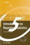 Kniha: Introduction to Bayesian Statistics (Karl-Rudolf Koch). , 2010 Kniha: Introduction to Bayesian Statistics (Karl-Rudolf Koch). , 2010