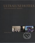 Kniha: UltraLuxe Hotels : The Experience Awaits (Veronica Newson). John Wiley & Sons, 2009 Kniha: UltraLuxe Hotels : The Experience Awaits (Veronica Newson). John Wiley & Sons, 2009