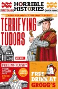 Kniha: Terrifying Tudors (Terry Deary). Scholastic, 2021 Kniha: Terrifying Tudors (Terry Deary). Scholastic, 2021