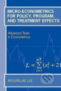 Kniha: Micro-Econometrics for Policy, Program, and Treatment Effects (Myoung-Jae Lee). OUP Oxford, 2005 Kniha: Micro-Econometrics for Policy, Program, and Treatment Effects (Myoung-Jae Lee). OUP Oxford, 2005