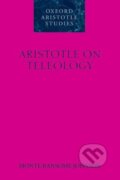 Kniha: Aristotle on Teleology (Monte Ransome Johnson). OUP Oxford, 2008 Kniha: Aristotle on Teleology (Monte Ransome Johnson). OUP Oxford, 2008