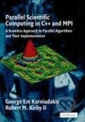 Kniha: Parallel Scientific Computing in C++ and Mpi (George Em Karniadakis). Cambridge University Press, 2010 Kniha: Parallel Scientific Computing in C++ and Mpi (George Em Karniadakis). Cambridge University Press, 2010