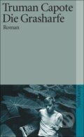 Kniha: Die Grasharfe (Truman Capote). Suhrkamp, 2008 Kniha: Die Grasharfe (Truman Capote). Suhrkamp, 2008