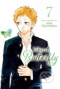 Kniha: Like a Butterfly, Vol. 7 (suu Morishita). Viz Media, 2024 Kniha: Like a Butterfly, Vol. 7 (suu Morishita). Viz Media, 2024