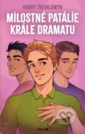 Kniha: Milostné patálie krále dramatu (Harry Trevaldwyn), 2026 Kniha: Milostné patálie krále dramatu (Harry Trevaldwyn), 2026