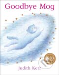 Kniha: Goodbye Mog (Judith Kerr). HarperCollins, 1980 Kniha: Goodbye Mog (Judith Kerr). HarperCollins, 1980