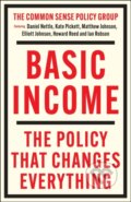 Kniha: Basic Income (Daniel Nettle, Kate Pickett, Matthew Johnson, Ian Robson, Howard Reed a Elliott Johnson). Policy Press, 2025 Kniha: Basic Income (Daniel Nettle, Kate Pickett, Matthew Johnson, Ian Robson, Howard Reed a Elliott Johnson). Policy Press, 2025