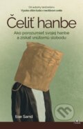 Kniha: Čeliť hanbe (Ilse Sand). Citadella, 2025 Kniha: Čeliť hanbe (Ilse Sand). Citadella, 2025