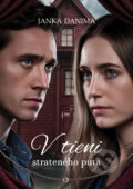 Kniha: V tieni strateného puta (Janka Danima), 2025 Kniha: V tieni strateného puta (Janka Danima), 2025