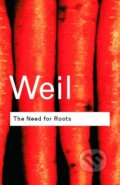 Kniha: The Need for Roots (Simone Weil). Taylor and Francis, 2001 Kniha: The Need for Roots (Simone Weil). Taylor and Francis, 2001